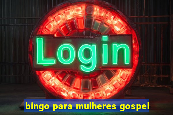 bingo para mulheres gospel